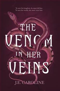 The Venom in her Veins by J.E. Caroline