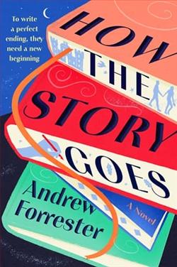 How the Story Goes by Andrew Forrester