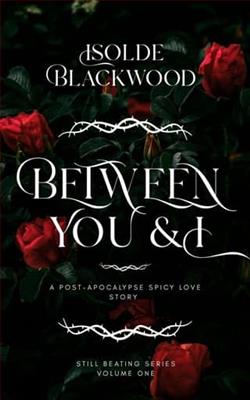 Between You & I by Isolde Blackwood