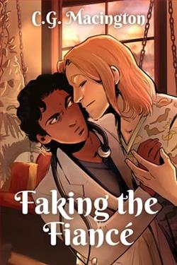 Faking the Fiancé by C.G. Macington