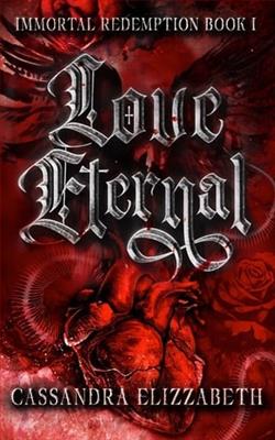Love Eternal by Cassandra Elizzabeth