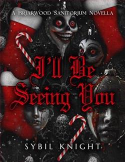 I'll Be Seeing You by Sybil Knight