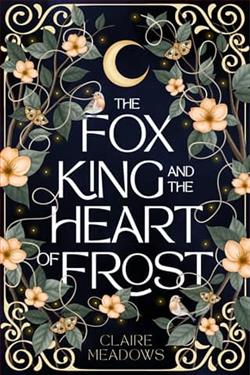 The Fox King and the Heart of Frost by Claire R. Meadows