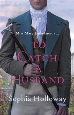 To Catch a Husband by Sophia Holloway
