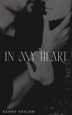 In My Heart by Kerry Taylor