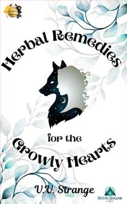 Herbal Remedies for the Growly Hearts by V.V. Strange