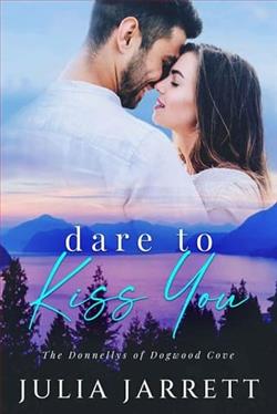 Dare To Kiss You by Julia Jarrett