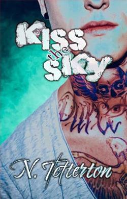 Kiss the Sky by N. Tetterton