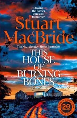 This House of Burning Bones by Stuart MacBride