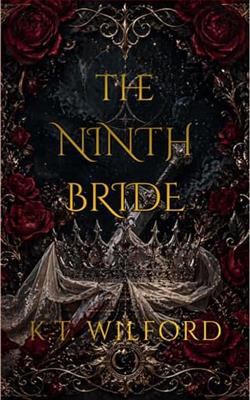 The Ninth Bride by K.T. Wilford