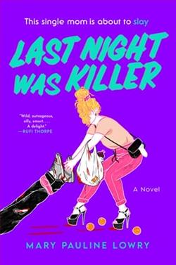 Last Night Was Killer by Mary Pauline Lowry