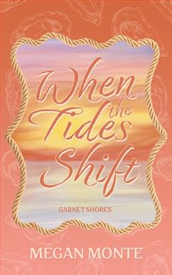 When the Tides Shift by Megan Monte