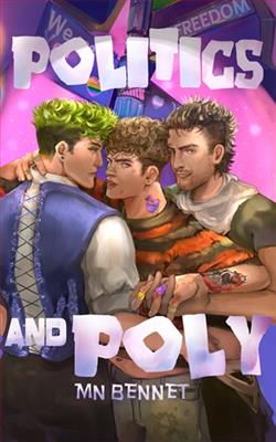 Politics and Poly by M.N. Bennet