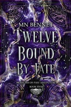 Twelve Bound By Fate by M.N. Bennet