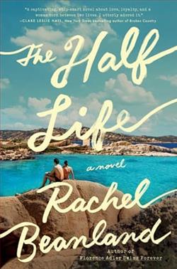 The Half Life by Rachel Beanland