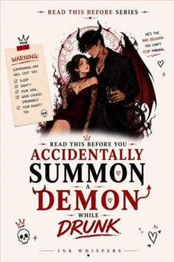 Read This Before You Accidentally Summon A Demon While Drunk by Ink Whispers