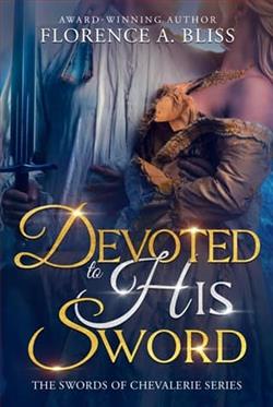 Devoted to His Sword by Florence A. Bliss