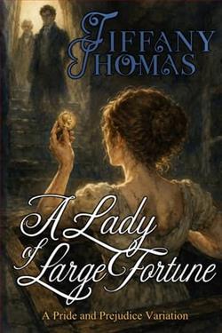 A Lady of Large Fortune by Tiffany Thomas