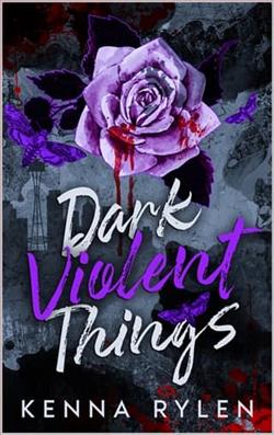 Dark Violent Things by Kenna Rylen
