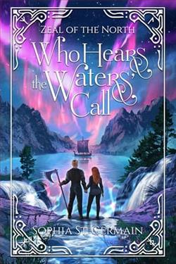 Who Hears the Waters' Call by Sophia St. Germain