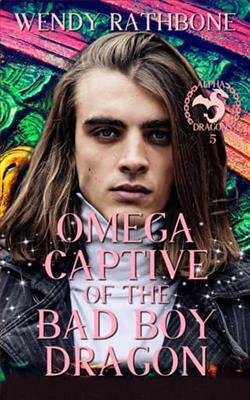 Omega Captive of the Bad Boy Dragon by Wendy Rathbone