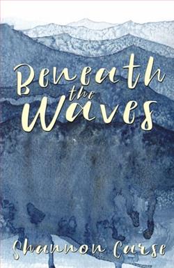 Beneath the Waves by Shannon Carse
