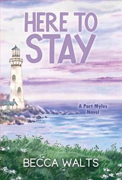Here to Stay by Becca Walts