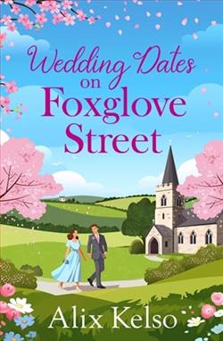 Wedding Dates on Foxglove Street by Alix Kelso