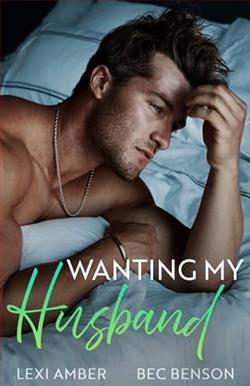 Wanting My Husband by Lexi Amber