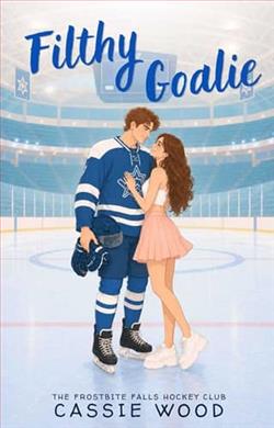 Filthy Goalie by Cassie Wood